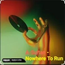 A-Sultan - Nowhere To Run