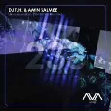 DJ T.H & Amin Salmee - Unbreakable (SMR LVE Remix)
