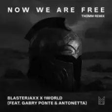 Gabry Ponte & Blasterjaxx & 1 World & AntoNetta - Now We Are Free