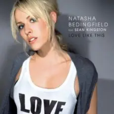 Natasha Bedingfield - Love Like This ft Sean Kingston
