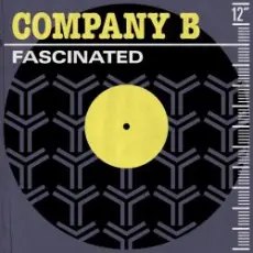 Company B - Fascinated