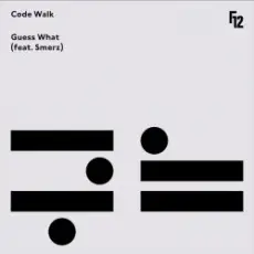 Code Walk feat. Smerz - Guess What