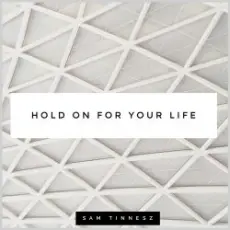 Sam Tinnesz - Hold on for Your Life (Acoustic)