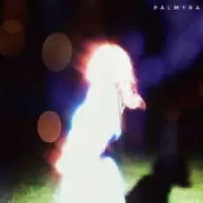 PALMYRA - Прийду Вночі