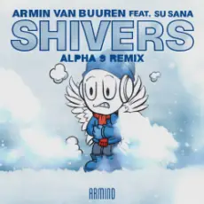 Armin van Buuren feat. Susana - Shivers (ALPHA 9 Remix)