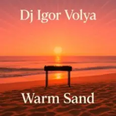 DJ Igor Volya - Warm Sand