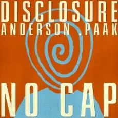Disclosure & Anderson .Paak - NO CAP