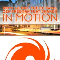 Remy Le Duc, The EC Twins & Zen Freeman - In Motion (Original Mix)