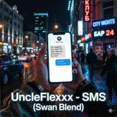 UncleFlexxx - SMS (Swan Blend)