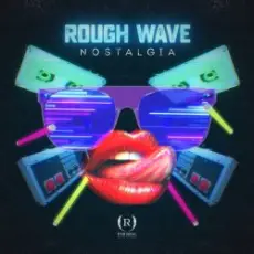 Rough Wave - Nostalgia (Original Mix)