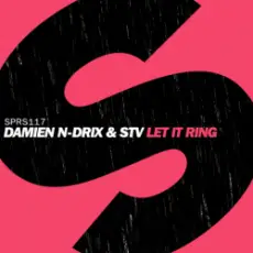 Damien N-Drix & STV - Let It Ring (Extended Mix)