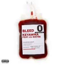 Keyawna Nikole & Lil Wayne - BLEED