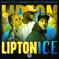 MAKZ 38 & MDB39 & Emi Flemming - Lipton Ice