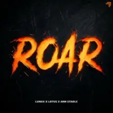 LUNAX & Lotus & Ann Stable - Roar