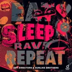 Art Directors & Sunlike Brothers - Eat Sleep Rave Repeat