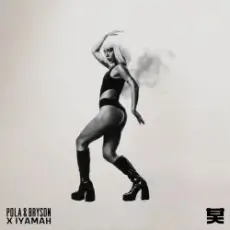 Pola & Bryson, IYAMAH - Too Shy (Mixed)
