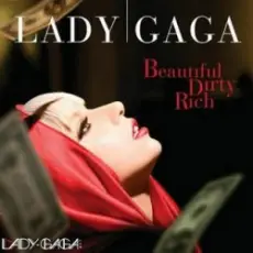 Lady Gaga - Beautiful Dirty Rich (Main Version)