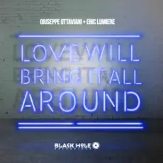 Giuseppe Ottaviani - Love will bring it all around (original mix)
