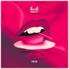 Hush - Freaky