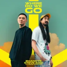 ZHANGYE & Steve Aoki & Rosie Darling - Where Do We Go