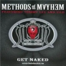 METHODS OF MAYHEM - GET NAKED