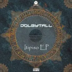 Dolbytall - Itipiso (Max Tenrom Remix)