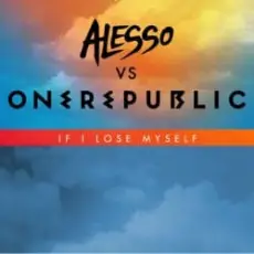 OneRepublic - If I Lose Myself (Alesso vs. Onerepublic)