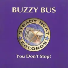 Buzzy Bus - You Don't Stop