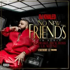 DJ Khaled, Drake, Rick Ross, Lil Wayne - No New Friends (SFTB Remix)