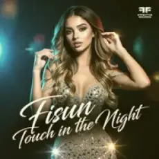 Fisun - Touch In The Night