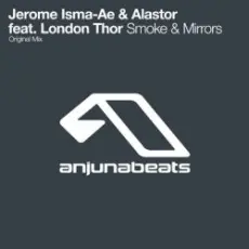 Jerome Isma-Ae & Alastor feat london thor - Smoke and mirrors