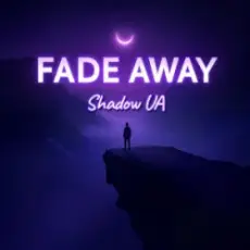 Shadow UA - Fade Away