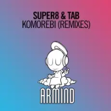 Super8 & Tab - Komorebi (David Gravell Extended Remix)