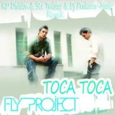 Fly Project - Toca Toca (Extended Version)