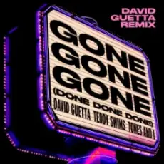 Обложка трека Gone Gone Gone (Done Done Done) [David Guetta Remix]