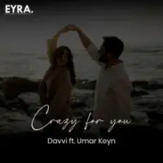 Davvi & Umar Keyn - Crazy for you