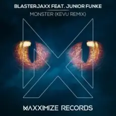 BlasterJaxx, Junior Funke - Monster (KEVU Remix)