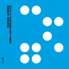 S.P.Y & The Melody Men - Sweet Sound