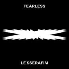 LE SSERAFIM - FEARLESS