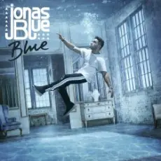 Jonas Blue Feat. William Singe - Mama