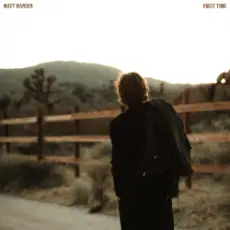 Matt Hansen - FIRST TIME