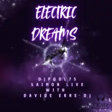 DJPool75, Saimon Live with Davide Erre DJ - Electric Dreams (Spazio Mix)