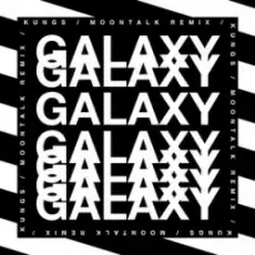 Kungs & Theophilus London & Moontalk - Galaxy (Moontalk remix)