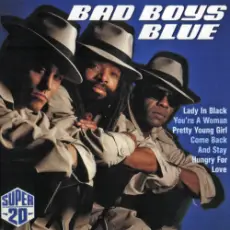 Bad Boys Blue - Gimme gimme your lovin