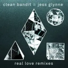 Clean Bandit & Jess Glynne - Real Love (The Chainsmokers Remix)