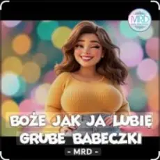 MRD - Boże jak ja lubię