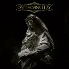 On thorns I lay - Dawn Of Loss