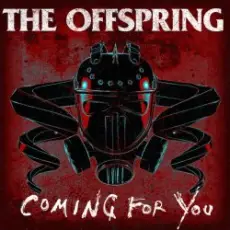 The Offspring - Coming For You