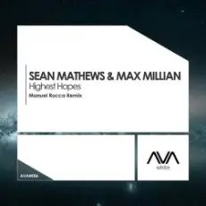 Sean Mathews & Max Millian - Highest Hopes
