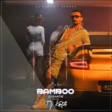 DJ Kantik - Bamboo